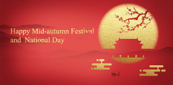 Happy Mid-autumn Festival and National Day